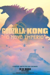 Em cartaz GODZILLA E KONG - O NOVO IMPRIO (2D)