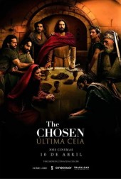 Em cartaz THE CHOSEN - LTIMA CEIA
