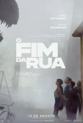 Em cartaz O FIM DA RUA (2D)